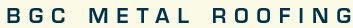 BGC Metal Roofing - Builder Search 0