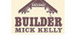 Mick Kelly Builder - thumb 0