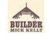 Mick Kelly Builder - Builder Search 0